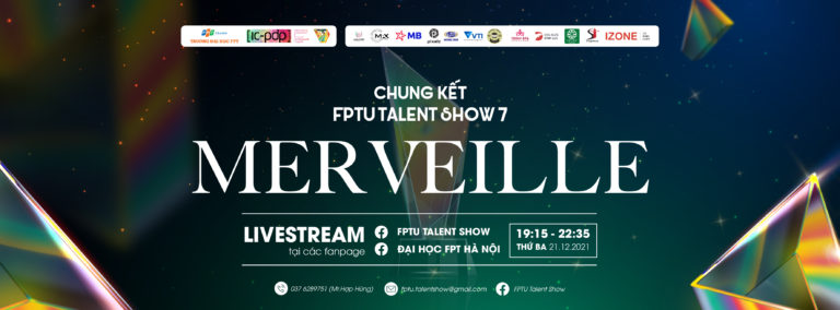 Lịch trực tiếp đêm chung kết FPTU TALENT SHOW 7 - MERVEILLE