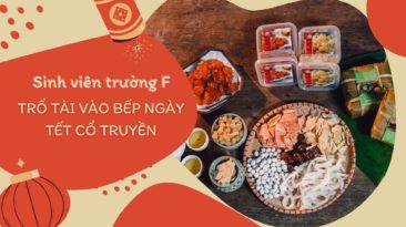 Sinh viên nhà F trổ tài vào bếp đón Tết về