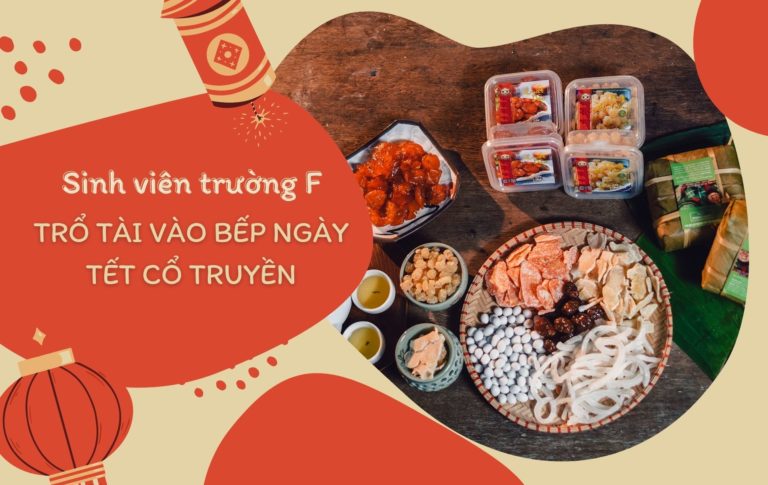 Sinh viên nhà F trổ tài vào bếp đón Tết về