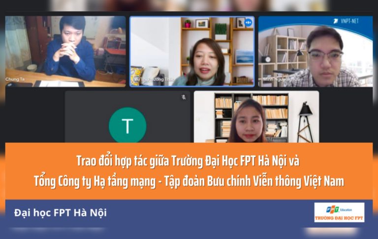 Trường Đại Học FPT Hà Nội trao đổi hợp tác với Tổng Công ty Hạ tầng mạng VNPT-Net