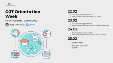 Có gì ở OJT Orientation Week - Tuần lễ định hướng dành cho sinh viên đi thực tập kỳ Summer 2022