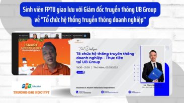 Sinh viên FPTU giao lưu với Giám đốc truyền thông UB Group về 