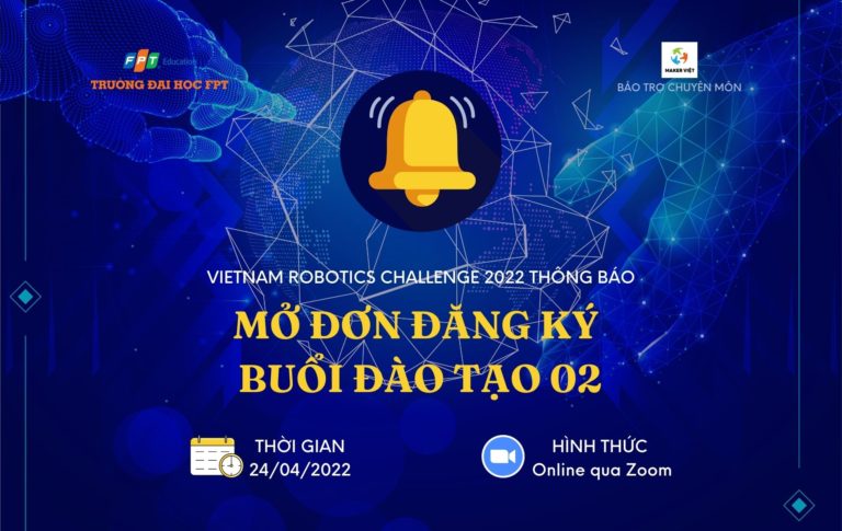 [VRC 2022] Mở đơn đăng ký buổi đào tạo 02 về hành trình làm robot và xây dựng CLB tại trường THPT