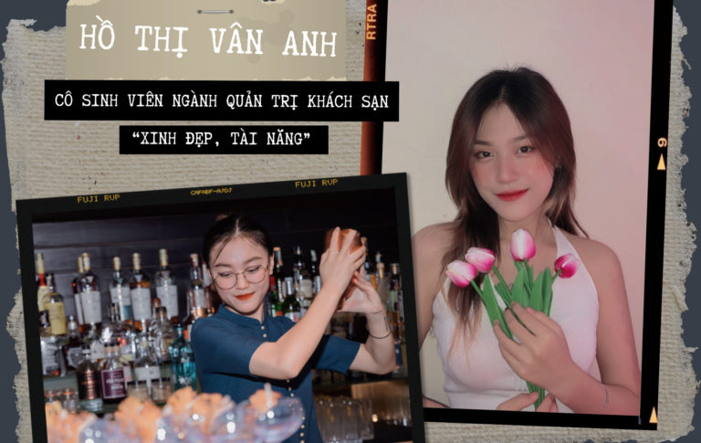 HỒ THỊ VÂN ANH - CÔ SINH VIÊN NGÀNH QUẢN TRỊ KHÁCH SẠN “XINH ĐẸP, TÀI NĂNG”