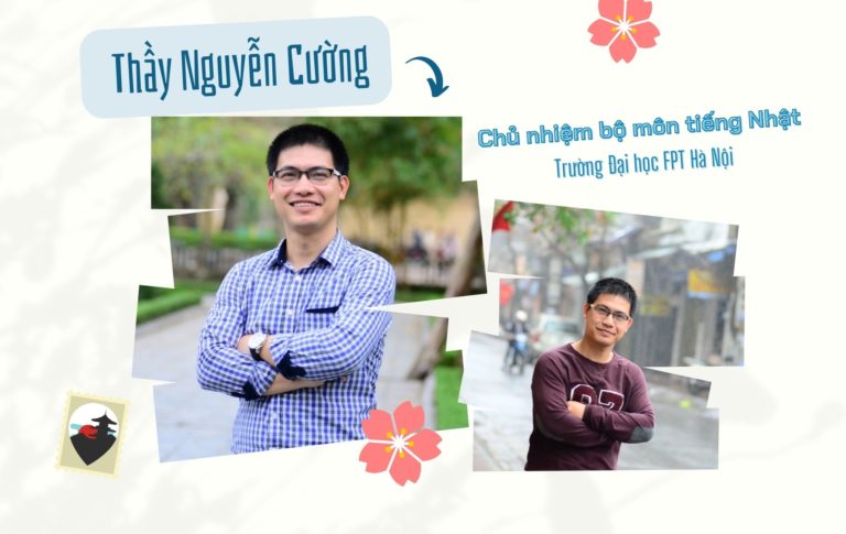 Gặp gỡ thầy Nguyễn Cường - giảng viên Ngôn ngữ Nhật luôn khơi dậy cảm hứng học tập cho sinh viên