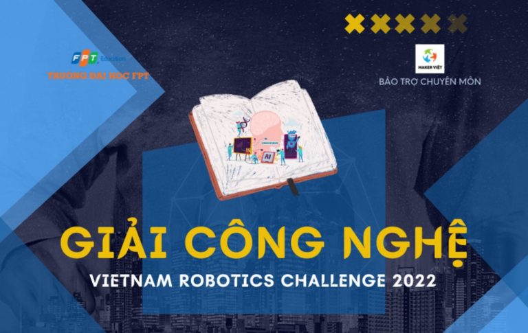 Vietnam Robotics Challenge 2022 hé lộ giải thưởng cực kỳ quan trọng - Giải Công nghệ