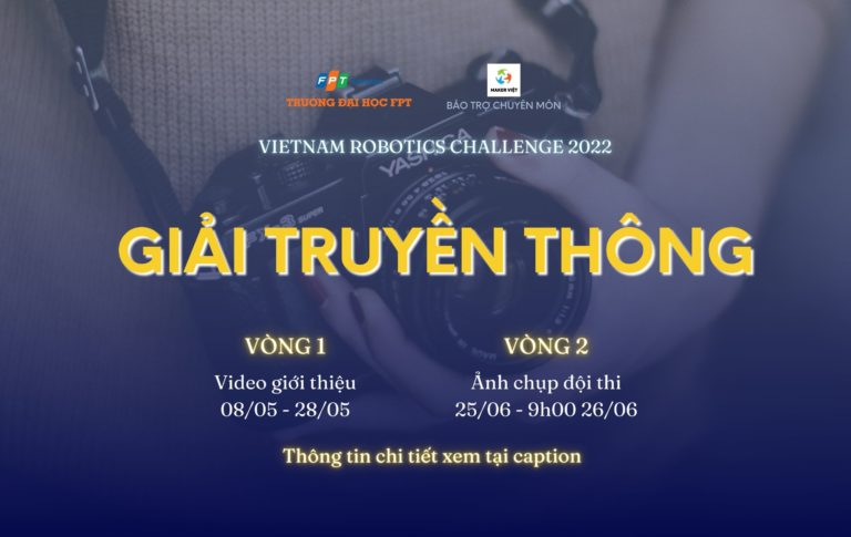 Vietnam Robotics Challenge hé lộ giải truyền thông cực hấp dẫn cho các đội thi