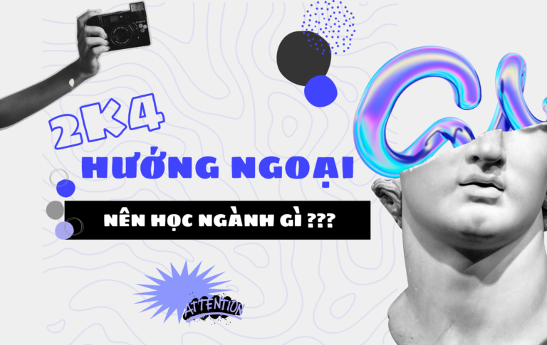 2k4 hướng ngoại nên học ngành gì? 