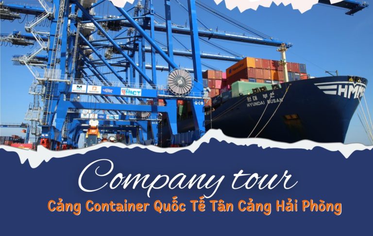 Sinh viên ngành Kinh doanh Quốc tế ghé thăm Cảng Hải Phòng trong chuỗi Company Tour 2022