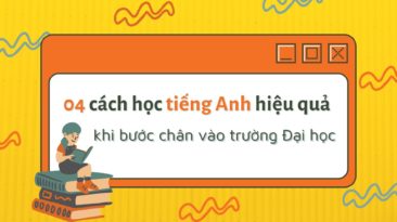 04 cách học tiếng Anh hiệu quả khi bước chân vào trường Đại học