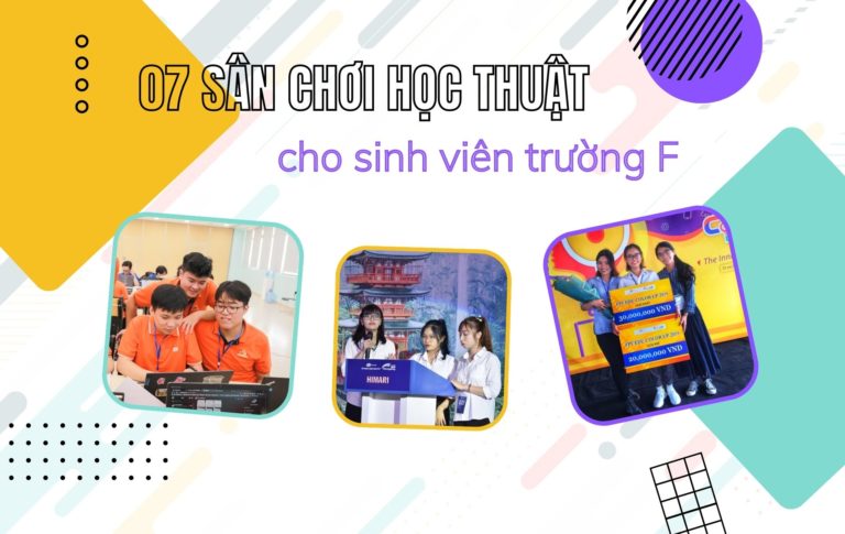 TOP 7 sân chơi học thuật để sinh viên Đại học FPT thoả sức thể hiện bản thân