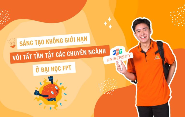 Sáng tạo không giới hạn với tất tần tật các chuyên ngành ở Đại học FPT