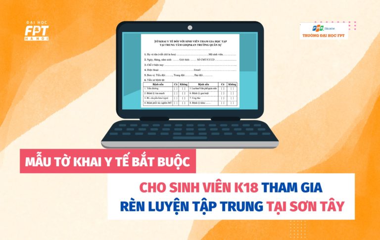 [THÔNG BÁO] Mẫu tờ khai y tế bắt buộc cho sinh viên K18 tham gia rèn luyện tập trung tại Sơn Tây