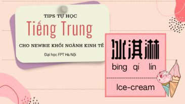 TIPS TỰ HỌC TIẾNG TRUNG CHO NEWBIE KHỐI NGÀNH KINH TẾ