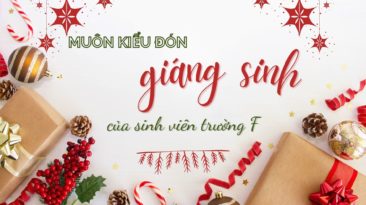 Muôn kiểu đón Giáng sinh của sinh viên trường F