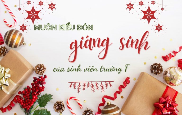 Muôn kiểu đón Giáng sinh của sinh viên trường F