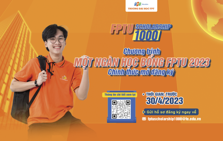 Chương trình “FPTU Scholarship 1000” hệ đại học chính quy – Trường Đại học FPT năm 2023