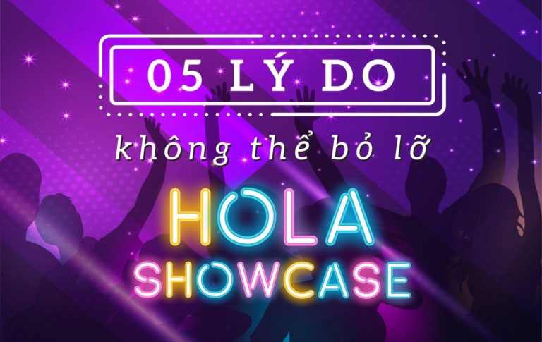 5 lí do không thể bỏ lỡ cuộc thi Hola Showcase - sân chơi hoành tráng cho các dancer THPT