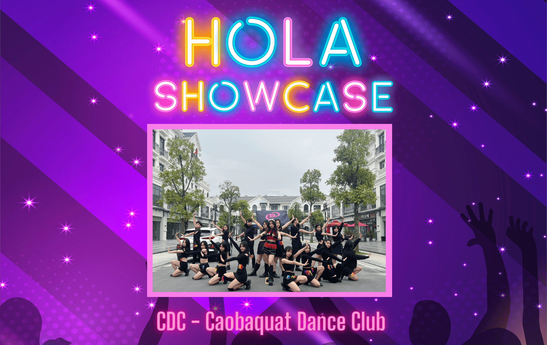 CDC - Caobaquat Dance Club: Ứng viên sáng giá trên đường đua Hola Showcase  2023