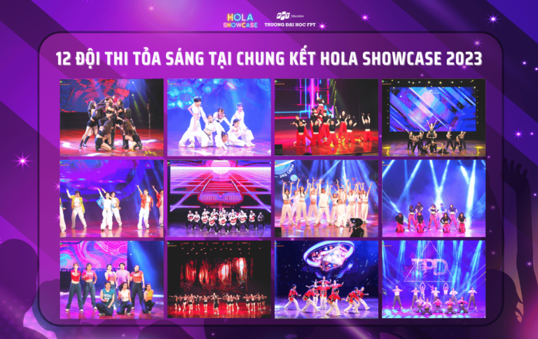 12 ĐỘI THI TỎA SÁNG TÀI NĂNG TẠI ĐÊM CHUNG KẾT HOLA SHOWCASE 2023