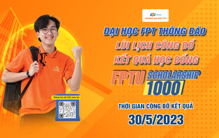 Đại học FPT thông báo lùi lịch công bố kết quả học bổng “FPTU Scholarship 1000”