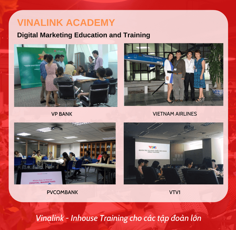 Vinalink Academy đã thực hiện đào tạo Digital Marketing cho nhiều tập đoàn, doanh nghiệp lớn như PVCombank, VPBank, VietNam Airlines,...