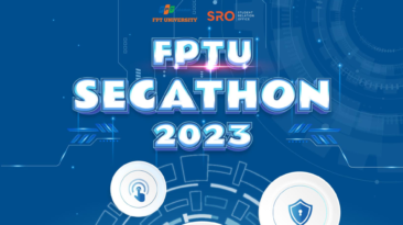 FPTU SecAthon 2023 - sân chơi An toàn thông tin lớn nhất ĐH FPT chính thức trở lại