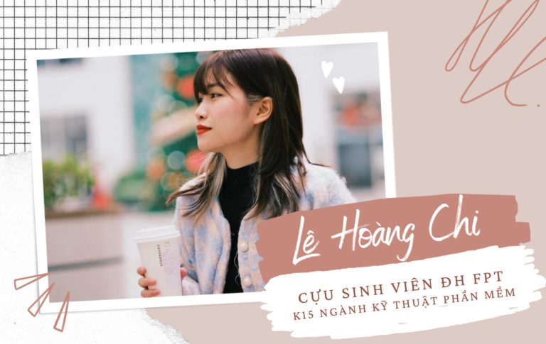 Lê Hoàng Chi - nữ cựu sinh viên ĐH FPT sang Nhật làm kỹ sư IT ngay khi ra trường