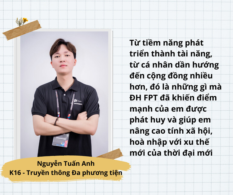 Nguyễn Tuấn Anh - K16 - Ngành Truyền thông Đa phương tiện là một ví dụ điển hình giúp bạn đánh giá có nên học Đại Học FPT