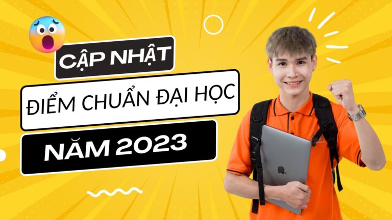 Cập nhật điểm chuẩn các trường đại học năm 2023: Những ngành nào lấy điểm cao nhất?