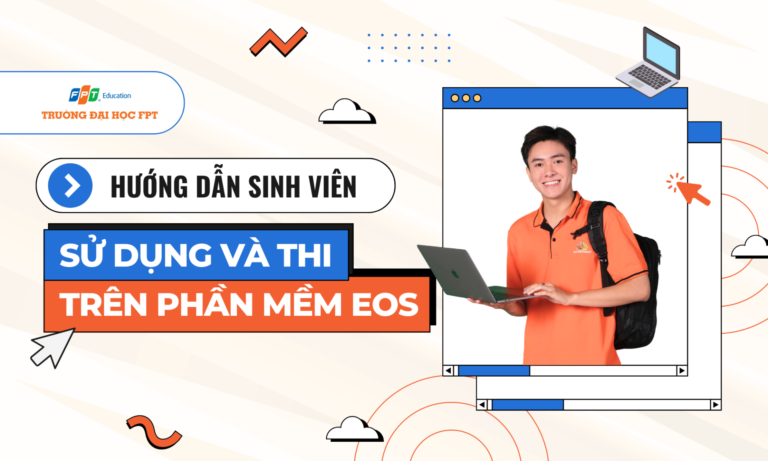 Hướng dẫn sinh viên sử dụng và thi trên phần mềm EOS