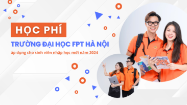 Học phí Trường Đại học FPT Hà Nội áp dụng cho sinh viên nhập học mới năm 2024