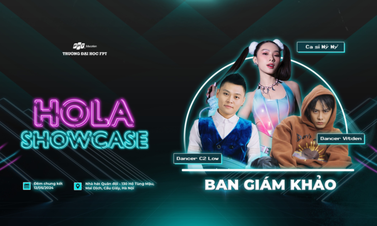 Điểm danh bộ 3 Ban giám khảo quyền lực có mặt tại ghế nóng của FPTU Hola Showcase 2024