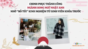 Bỏ túi bí kíp chinh phục Ngành Song ngữ Nhật - Anh từ sinh viên FPTU