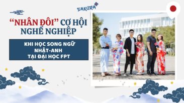 Nhân đôi cơ hội nghề nghiệp khi học ngành Song ngữ Nhật - Anh tại Đại học FPT