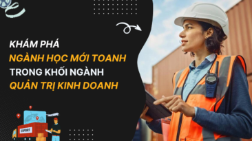 Khám phá ngành học mới trong khối ngành Quản trị Kinh doanh tại Đại học FPT