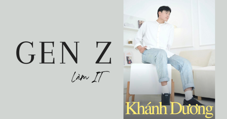 Gen Z làm IT: Trúng casting nhiều vai diễn, ai bảo học công nghệ là khô khan