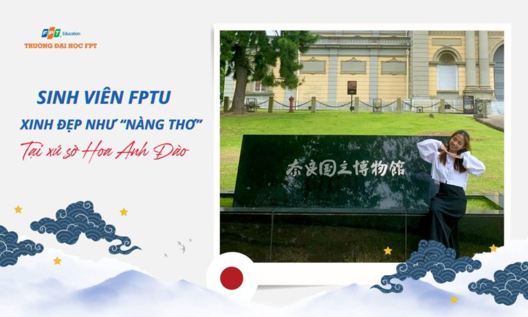 Sinh viên Đại học FPT xinh đẹp như “nàng thơ” tại xứ sở hoa anh đào