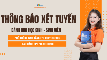 ĐIỀU KIỆN TRÚNG TUYỂN ĐH FPT DÀNH RIÊNG CHO PHỔ THÔNG CAO ĐẲNG FPT POLYTECHNIC VÀ  CAO ĐẲNG FPT POLYTECHNIC