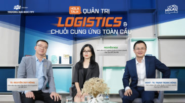 Sức hút ngành Logistics và Chuỗi cung ứng từ góc nhìn chuyên gia