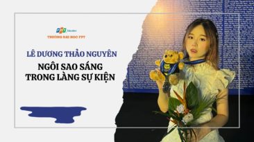 Lê Dương Thảo Nguyên - Ngôi sao sáng trong làng sự kiện tại Đại học FPT