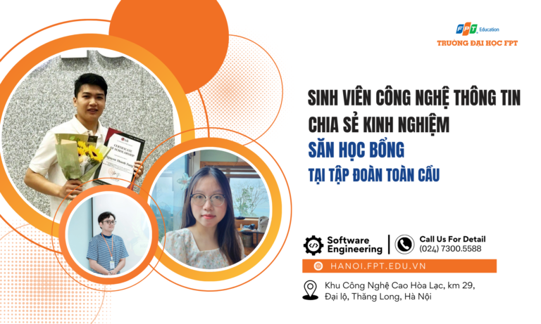 Sinh viên công nghệ thông tin chia sẻ kinh nghiệm săn học bổng tại tập đoàn toàn cầu