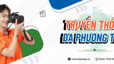 Ngành công nghệ truyền thông Trường Đại học FPT: Mã ngành 7320106