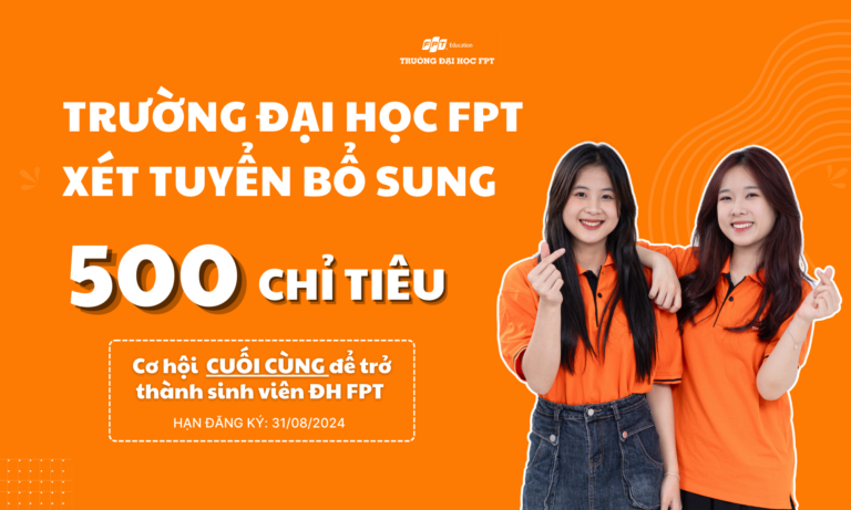 Trường ĐH FPT thông báo tuyển sinh đợt 2 năm 2024 – Hệ đại học chính quy