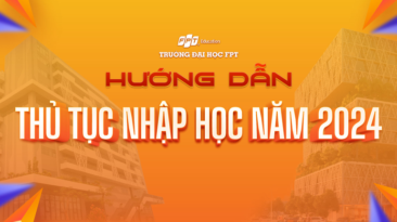 [Cập nhật 2024] Hướng dẫn quy trình nhập học FPT 