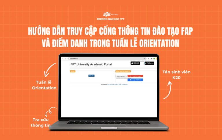 Hướng dẫn sinh viên K20 truy cập Cổng thông tin đào tạo FAP và điểm danh trong tuần lễ Orientation