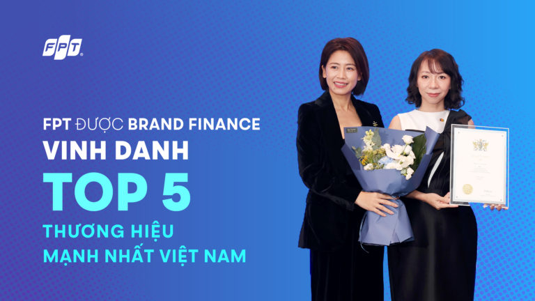 FPT - Top 5 thương hiệu mạnh nhất Việt Nam