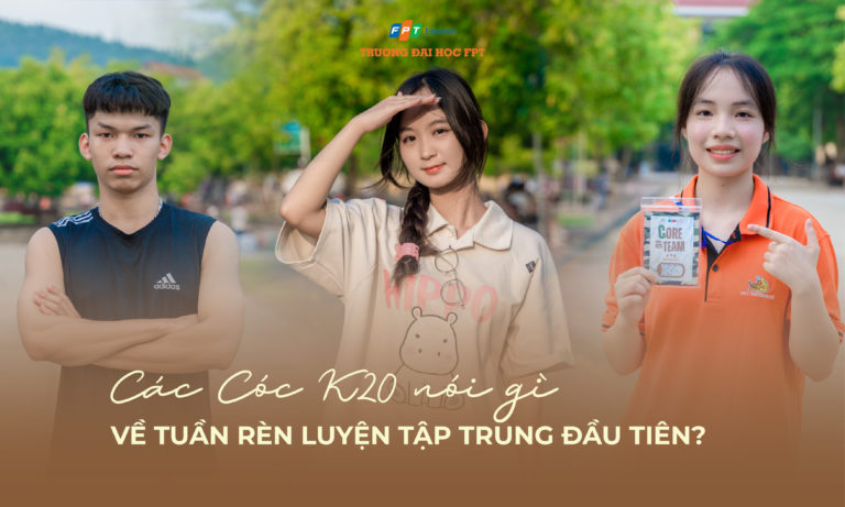 Các Cóc K20 nói gì về tuần rèn luyện tập trung đầu tiên?